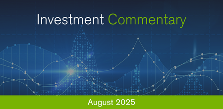 Investment Commentary - August 2025