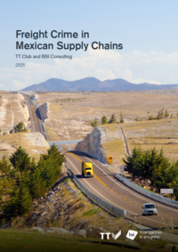 TT Club and BSI: Freight Crime in Mexican Supply Chains