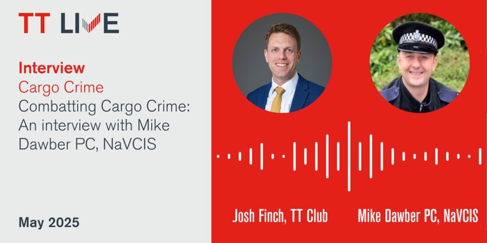 NaVCIS: Combatting Cargo Crime with Mike Dawber PC